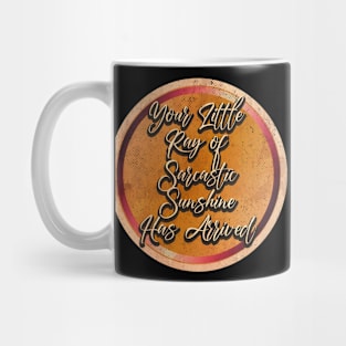 Your Little Ray of Sarcastic Art Drawing Mug